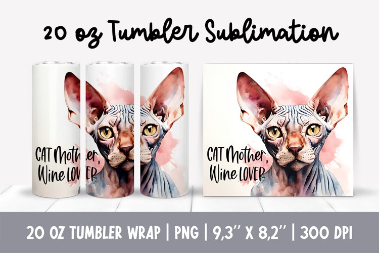 Cat Mom 20 Oz Skinny Tumbler Wrap Sublimation sphynx example image 1