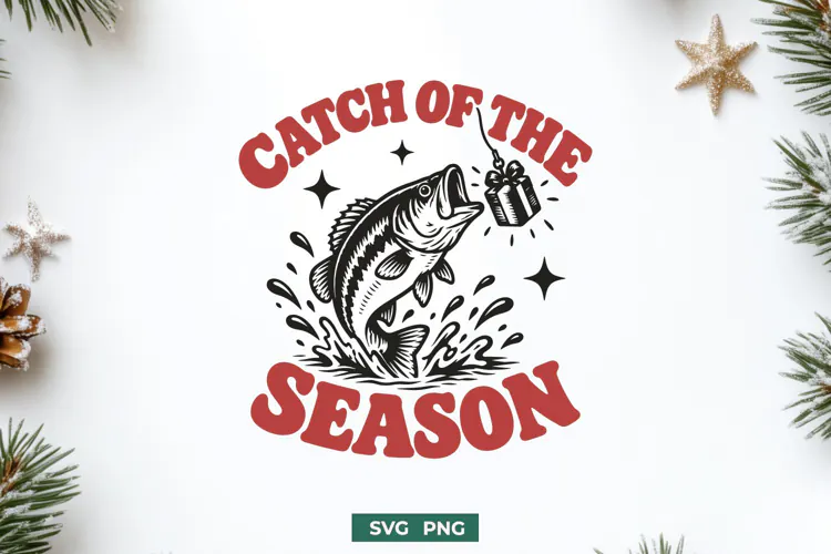 Catch Of The Season SVG, Christmas Fishing PNG, Bass Fishing