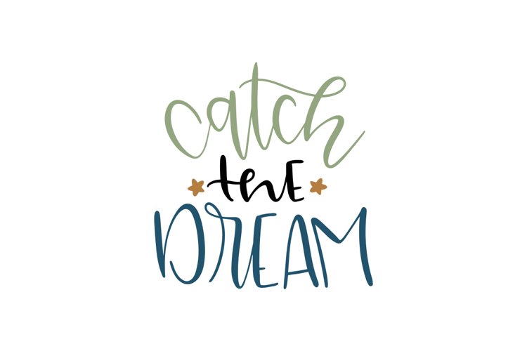 Catch The Dream