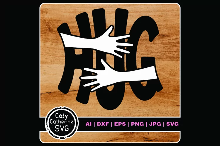 Hug Graphic With Arms SVG Cut File
