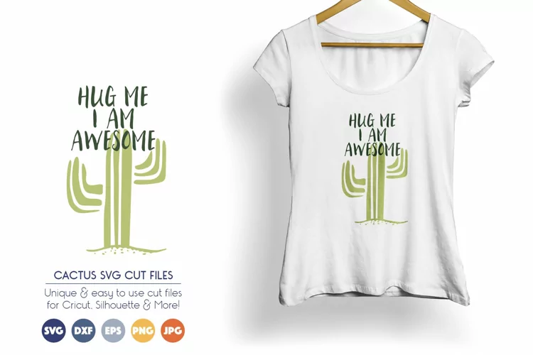 Cactus SVG Cut Files - Hug Me I am Awesome