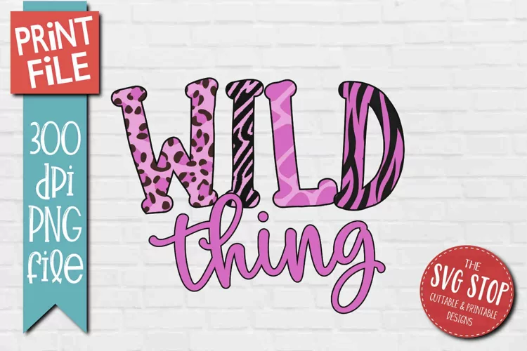 Wild Thing Sublimation | Funny Valentine T-shirt Design