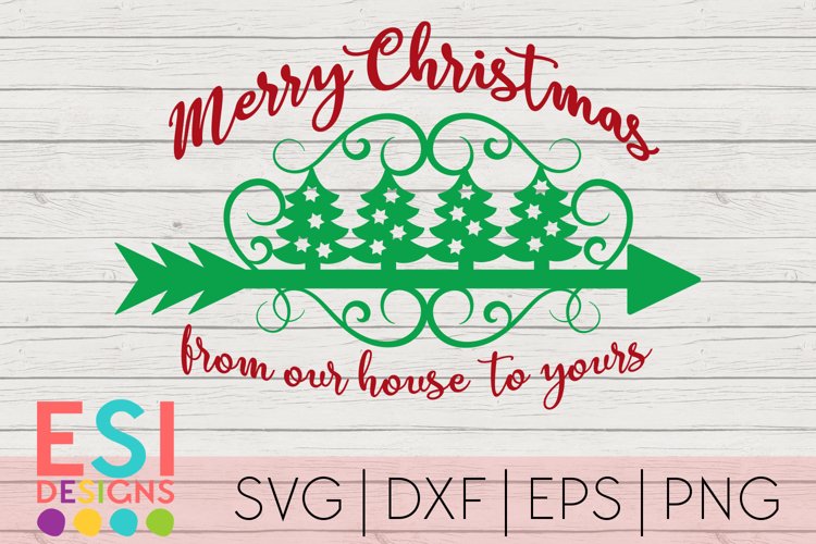 Christmas SVG|Merry Christmas from our house to yours example image 1