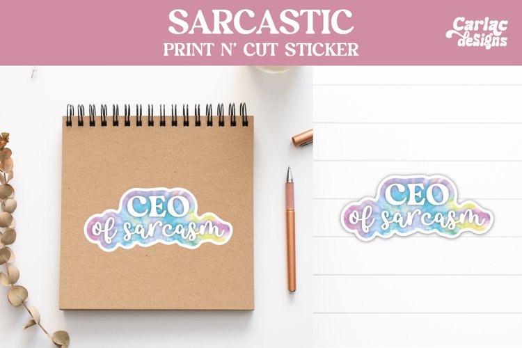 Funny Stickers, Sarcastic Stickers, CEO of Sarcasm
