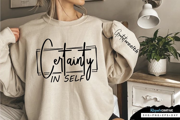 Certainty In Self Sleeve SVG, Self Confidence SVG Design