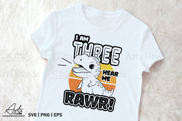 I Am Three Hear Me Rawr SVG, 3rd Birthday Dinosaur PNG