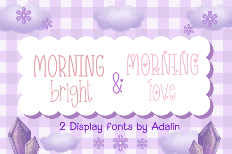 Morning Bright & Morning Love