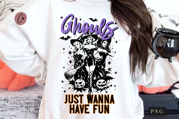 Ghouls Just Wanna Have Fun Witch PNG | Halloween PNG