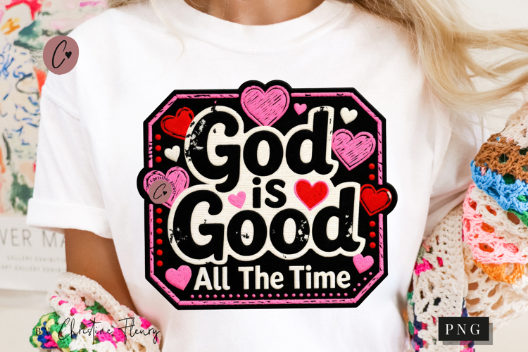 God Is Good All The Time PNG
