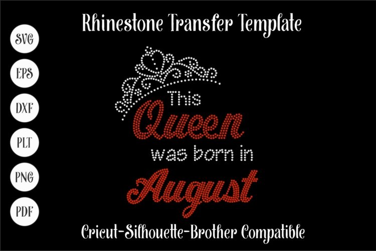 This Queen was born in August Rhinestone SVG Template example image 1