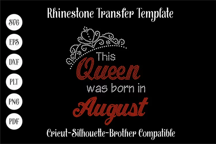 This Queen was born in August Rhinestone SVG Template