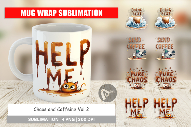 Chaos Caffeine Sarcastic Quotes Mug Wrap