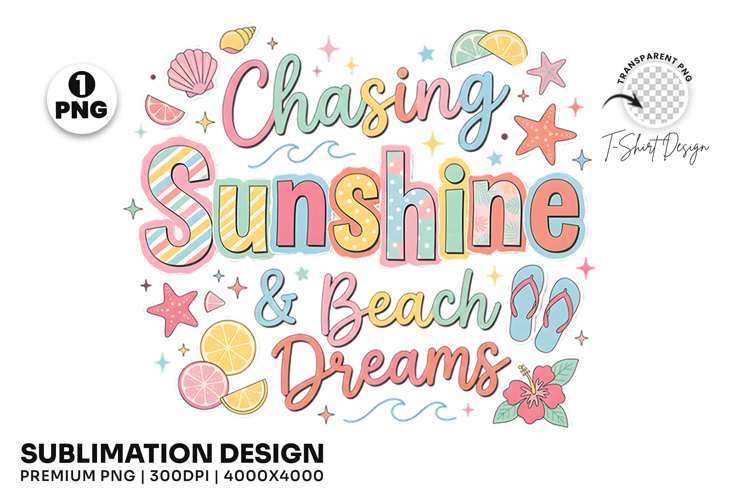 Chasing Sunshine and Beach Dreams Summer Coastal T-Shirt PNG