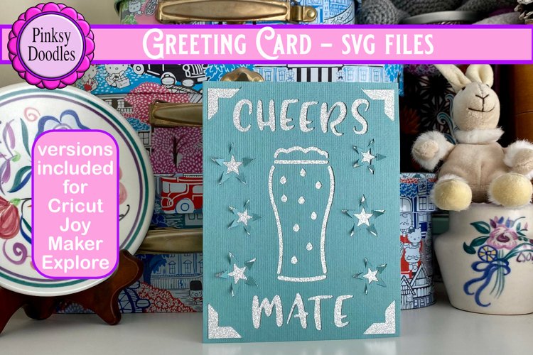 Cheers Mate birthday card svg cut file