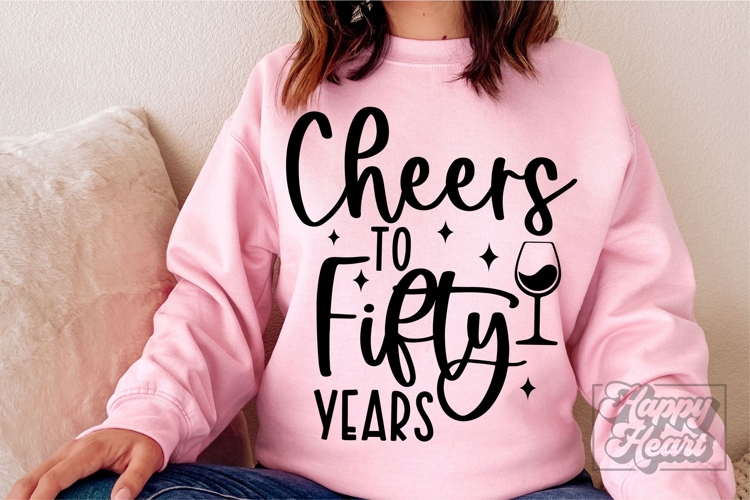 Cheers To Fifty Years SVG - 50th Birthday SVG PNG - 50 Years
