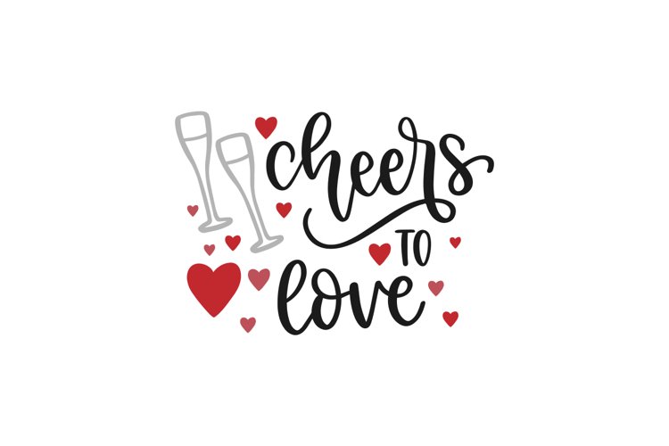 Cheers To Love SVG Cut File example image 1