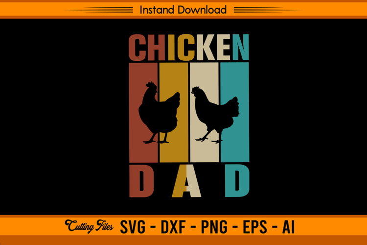 Chicken Dad Vintage Retro Farm Animal Lover SVG