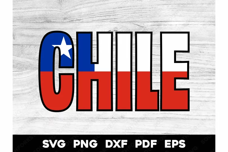 Chile Country Flag Name Design SVG PNG DXF EPS PDF