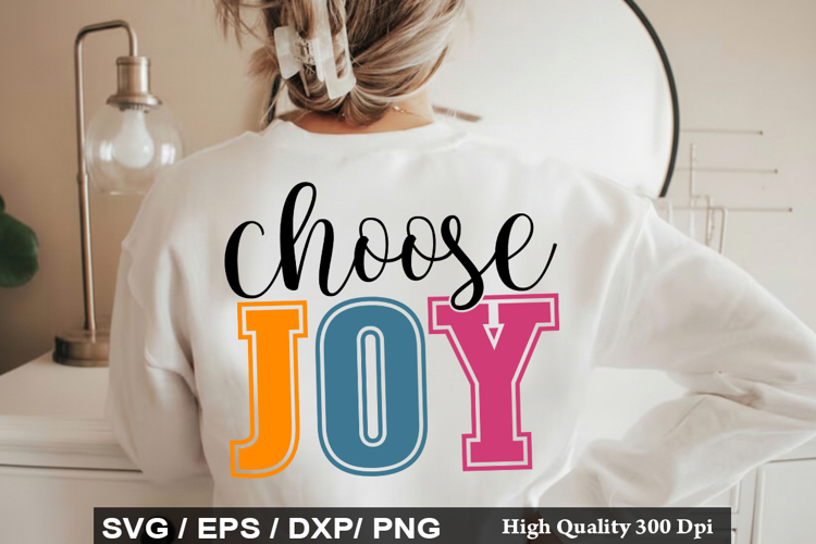 Choose Joy - Motivational SVG Design