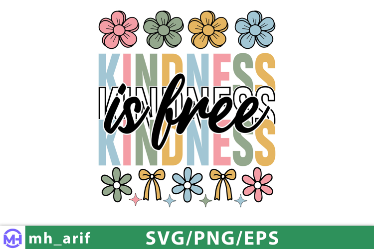 Choose Kindness is Free SVG Inspirational Daisy Positive PNG