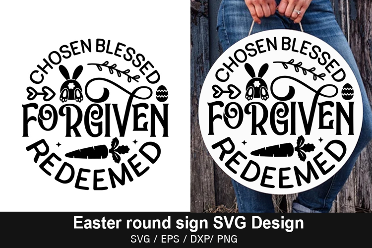 Chosen blessed forgiven redeemed SVG - Easter Round Sign Des