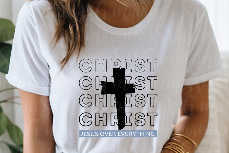 Jesus Over Everything. Christian Svg