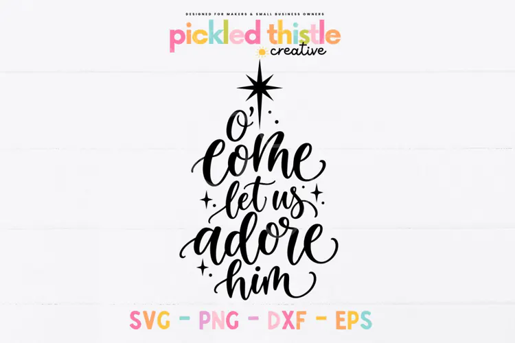 O Come Let Us Adore Him SVG