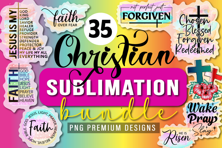 35 Christian Sublimation PNG Bundle Jesus Faith Bible Verses