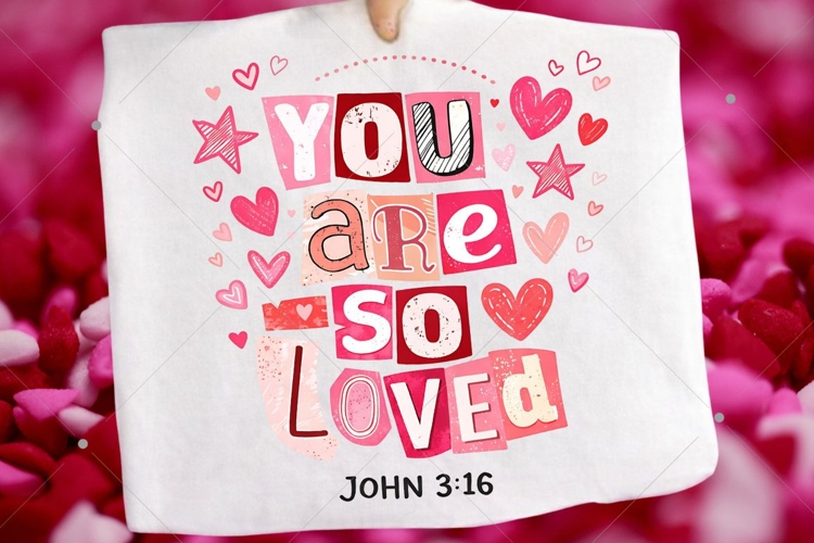 Christian Valentines You Are So Loved PNG, John 3:16