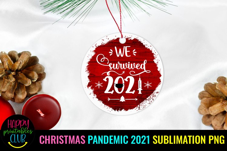 CHRISTMAS 2021 PANDEMIC ORNAMENTS SUBLIMATION- 2021 PANDEMIC CHRISTMAS ORNAMENTS SUBLIMATION