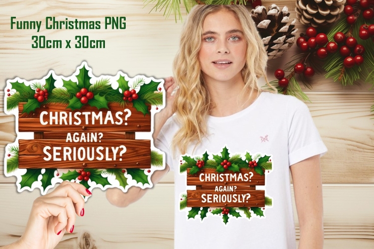 Large Rustic Funny Christmas Sublimation 30cm x 30cm PNG