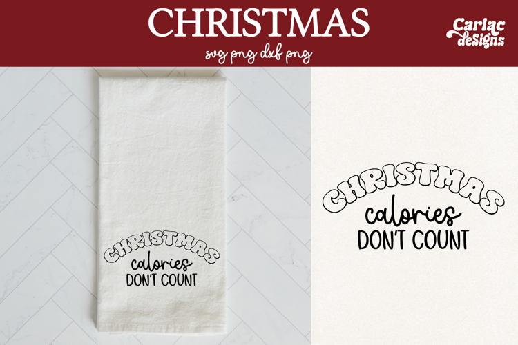 Christmas Kitchen Towel SVG, Christmas Calories Dont Count