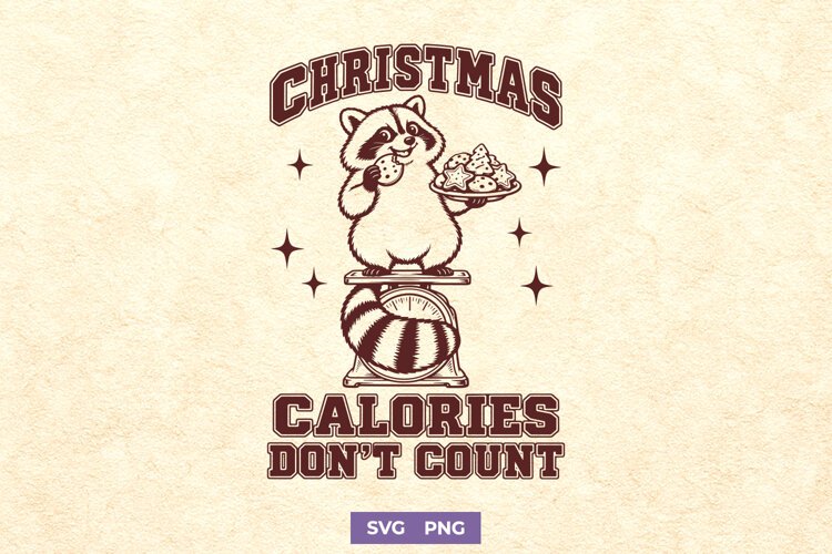 Christmas Calories Don't Count SVG, Funny Raccoon PNG Design example image 1