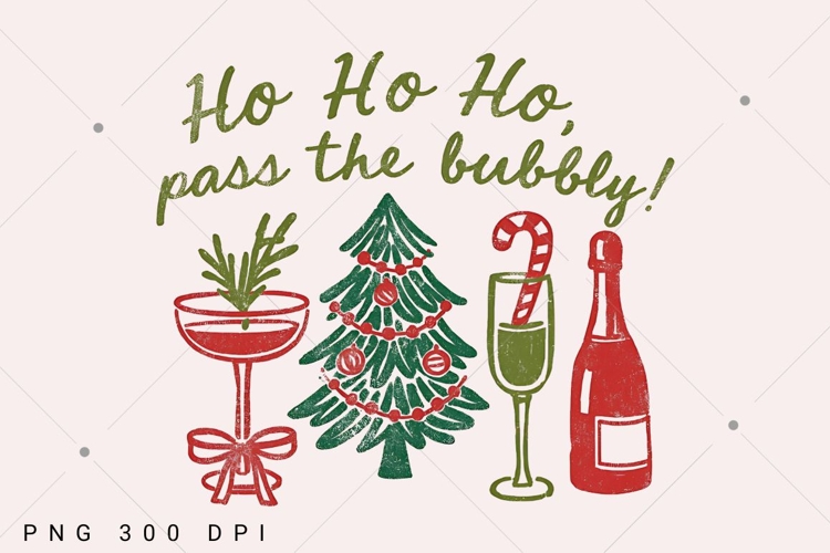 Christmas Champagne PNG, Ho Ho Ho Pass the Bubbly Shirt