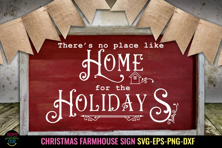 There's No Place Like Home I Farmhouse Christmas Sign SVG