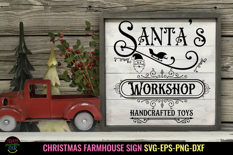 Santa's Workshop Sign SVG I Farmhouse Christmas Sign SVG