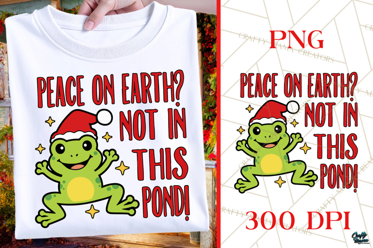 Peace On Earth Not In This Pond | Frog Christmas PNG
