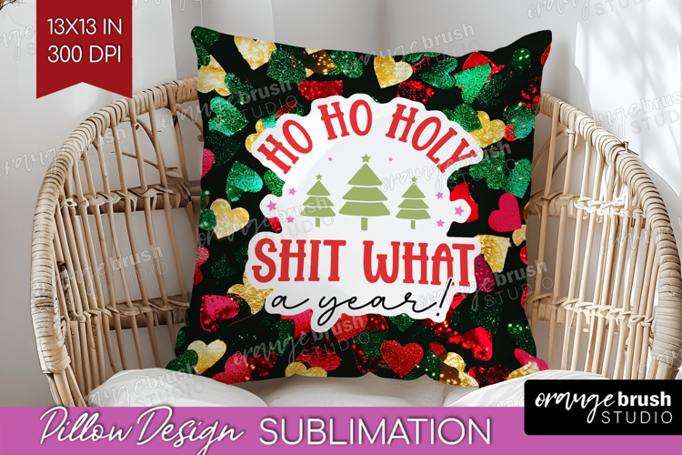 Funny Christmas Quote Pillow Sublimation - Xmas Glitter PNG