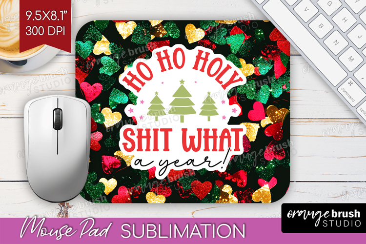 Funny Christmas Quote Mouse Pad Sublimation - Xmas Glitter