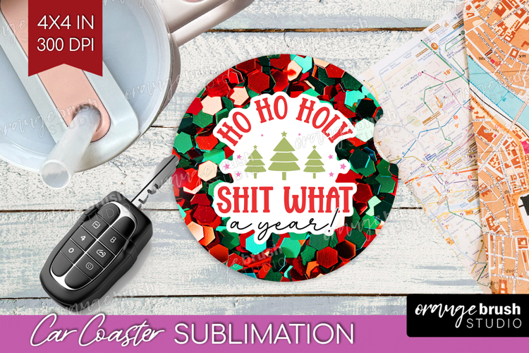 Funny Christmas Quote Car Coaster - Xmas Glitter Coaster PNG