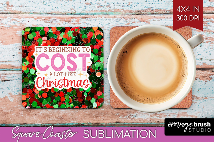 Funny Christmas Quote Square Coaster - Xmas Glitter Coaster