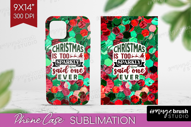 Funny Christmas Quote Phone Case PNG - Xmas Glitter Case PNG