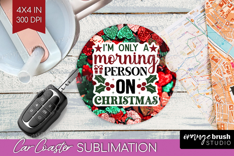 Funny Christmas Quote Car Coaster - Xmas Glitter Coaster PNG