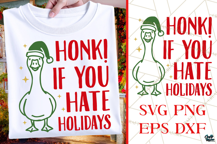 Honk If You Hate Holidays | Santa Goose | Christmas SVG|PNG