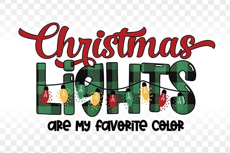 Christmas Lights are my Favorite Color Christmas Sublimation example image 1