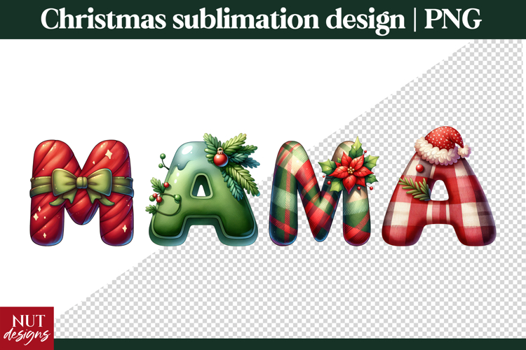 Christmas MAMA Sublimation Design PNG | Festive Letter Art