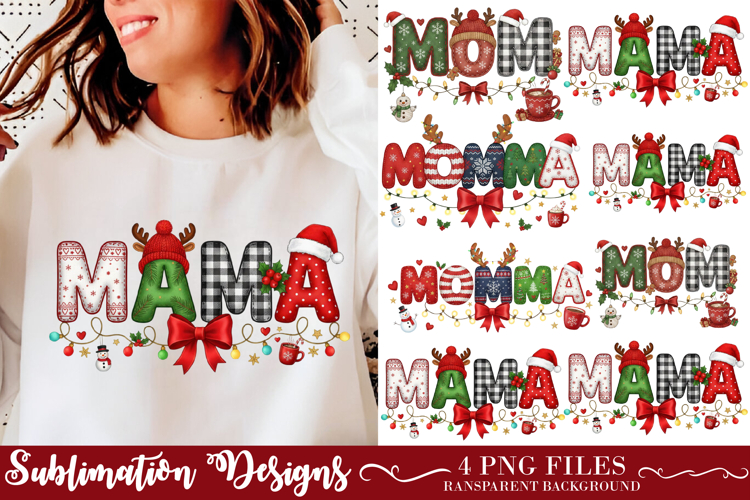 Christmas Momma Sublimation MOM, MOMMA, MOMMY, MAMA Designs