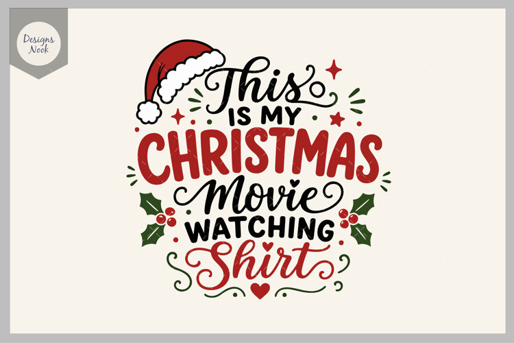 My Christmas Movie Watching Shirt SVG, Funny Christmas SVG example image 1