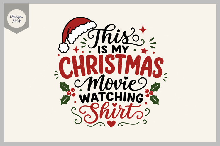 My Christmas Movie Watching Shirt SVG, Funny Christmas SVG