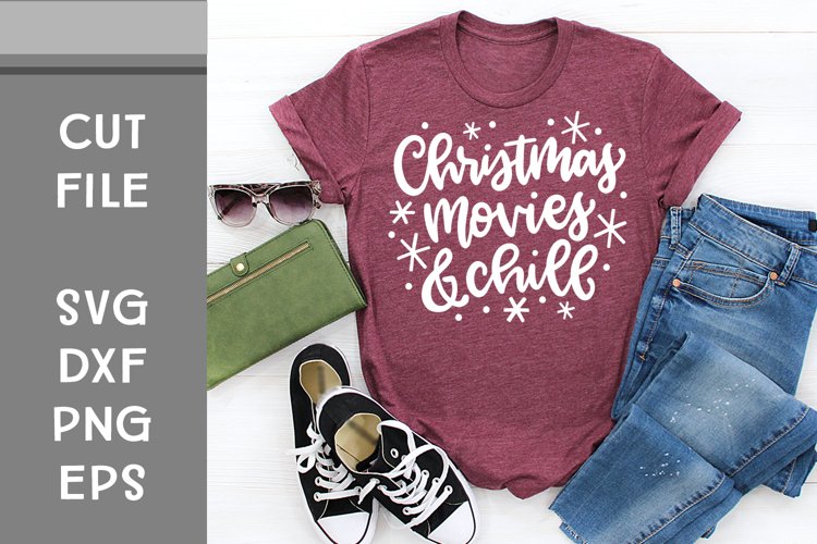 Christmas Movies and Chill, Hand Lettered, Cut File